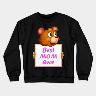 Best Mom Ever Bear Mama Bear Crewneck Sweatshirt